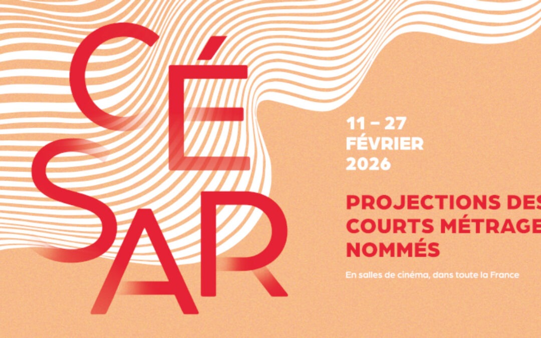 CESAR 2026 – courts-métrages