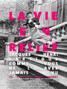 La Vie en relief - Jacques Henri Lartigue -affiche